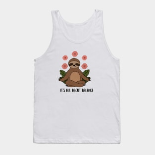 Sloth Yoga Meditation, Balance, Funny Zen Gift Tank Top